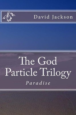 The God Particle Trilogy: Paradise by Thomas J. Meaders (English) Paperback Book