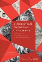 Paul Tyson | A Christian Theology Of Science | Taschenbuch | Englisch (2022)