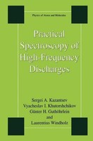 Practical Spectroscopy Of High-Frequency Discharges (Physics Of Atoms And M