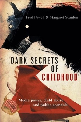 Dark Secrets of Childhood - 9781447317845