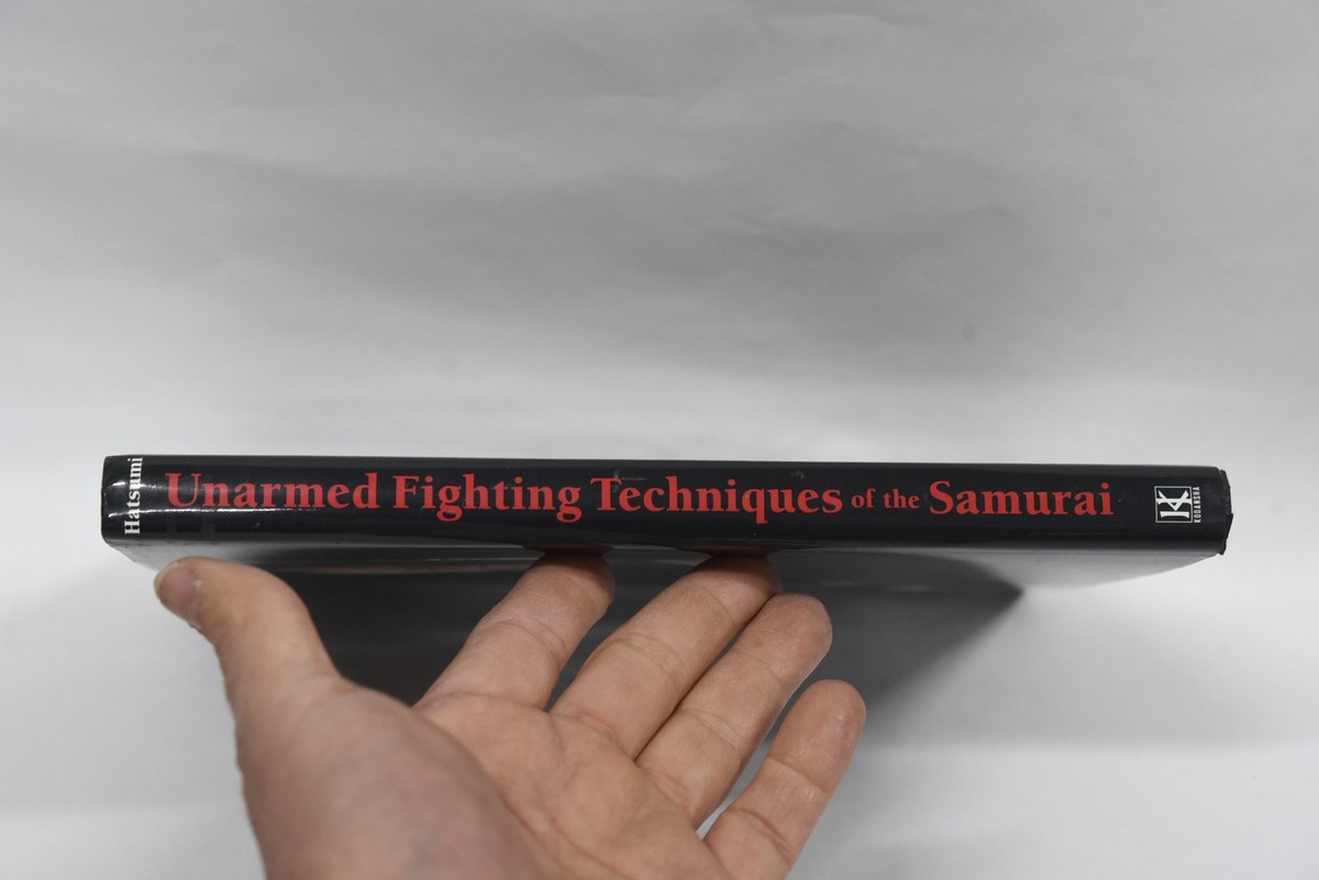 Unarmed Fighting Techniques of the Samurai by Masaaki Hatsumi