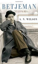 Betjeman: A Life By A. N. Wilson
