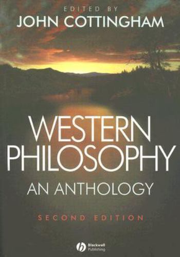 Blackwell Philosophy Anthologies Ser.: Western Philosophy : An Anthology by John G. Cottingham ...