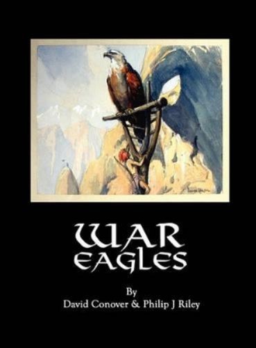David Conover Philip J Riley War Eagles (Gebundene Ausgabe ...