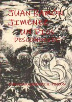 Fernando JiméNez H. -PinzóN | Juan RamÓN JimÉNez UN Dios Desconocido | Buch