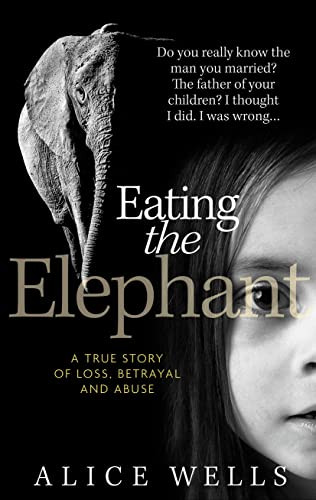 Eating the Elephant - Alice Wells - Hardcover - 1910335444 - sehr gut