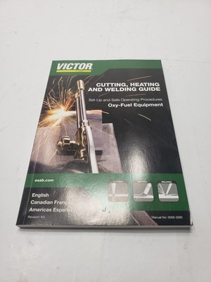 Victor Cutting, Heating & Welding Guide For Oxy Fuel Welding Torch Equipment