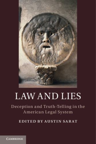 Law and Lies Deception and Truth-Telling in the American Legal System Sarat