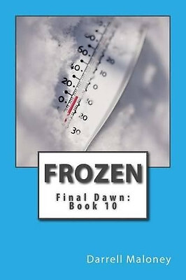 Frozen: Final Dawn: Book 10 By Allison Chandler - New Copy - 9781542799744