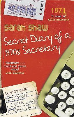 Geheimes Tagebuch einer Sekretärin der 1970er Jahre, Sarah Shaw, Pa