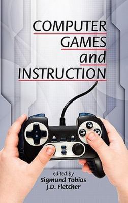 Computer Games and Instruction, Hardcover by Tobias, Sigmund (EDT); Fletcher,...