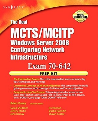 The Real MCTS/MCITP Exam 70-642 Prep Kit: Independent and... - Piltzecker