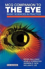 MCQ Companion to the Eye: Basic Sciences in Pra, Galloway, FRSE, FMedSci, CB,#