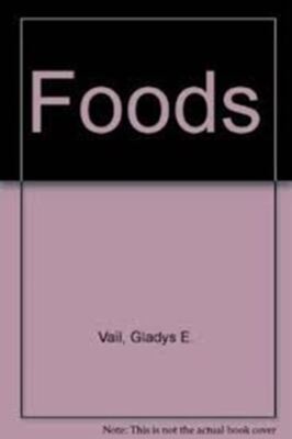 Foods Vail, Gladys E.