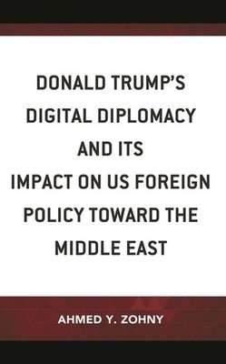 Donald Trump's Digital Diplomacy And Its Impact On Us Foreig...