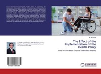The Effect Of The Implementation Of The Health Policy Rustandi