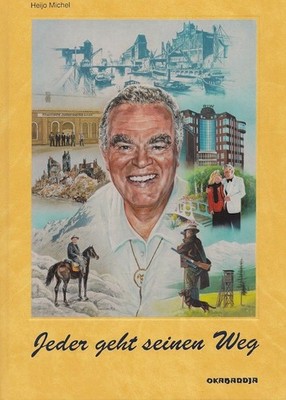 Jeder geht seinen Weg Autobiographie Michel, Heijo: