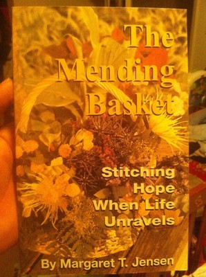 The Mending Basket: Stitching Hope When Life Unravels