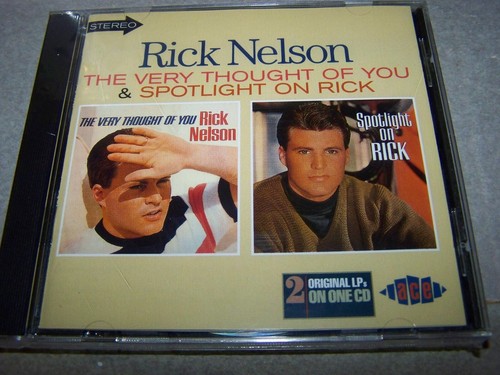 RICK NELSON ""THE VERY THOUGHT OF YOU AND ROTLIGHT ON RIC"" UK. IMPORTIEREN 2 AUF 1 CD