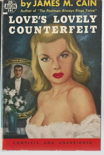 Avon Book 581 Love's Lovely Counterfeit by James M. Cain Vintage GGA Paperback - Bild 1 von 2