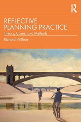 Reflective Planning Practice: Theory, Cases, and Method - Paperback / softback N