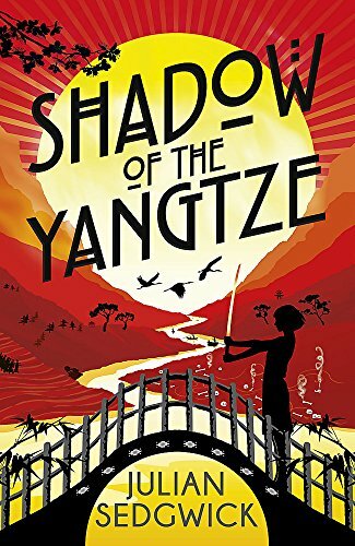 Shadow of the Yangtze: Book 2 (Ghosts of Shanghai) By Julian Sedgwick