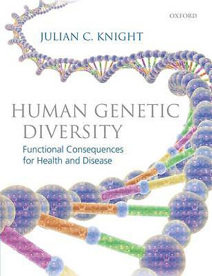 Human Genetic Diversity: Functional Consequences for Health and Disease by...