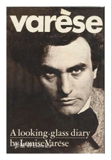 Varese : A Looking-Glass Diary Hardcover Louise Varese