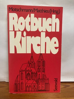 Rotbuch Kirche. Motschmann, Jens [Hrsg.] und Michael Höhn: