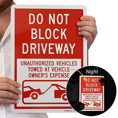   Do Not Block Driveway Sign'' - 10'' x 14'' Engineer Grade Reflective Aluminum, 