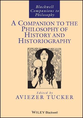 Companion to the Philosophy of History and Historiography Tucker Paperback - Image 3