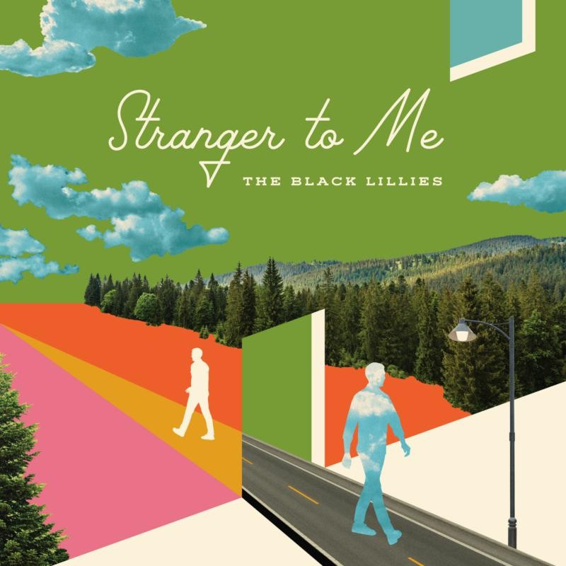 Black Lillies, Stranger To Me CD NEW