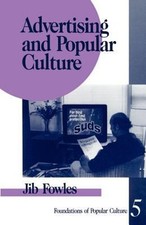 Jib Fowles Advertising and Popular Culture Ta...