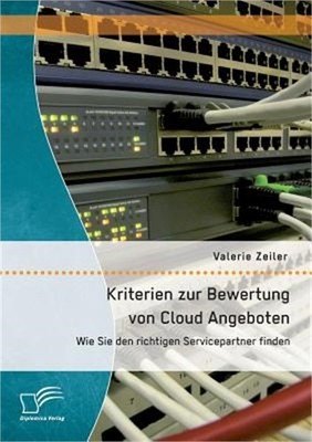 Kriterien zur Bewertung von Cloud Angeboten: Wie Sie den richtigen Servicepartne