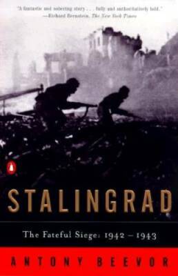 Stalingrad: The Fateful Siege: 1942-1943 - Paperback By Beevor, Antony - GOOD