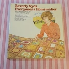 EVERYONE'S A HOMEMAKER By Beverly K Nye
