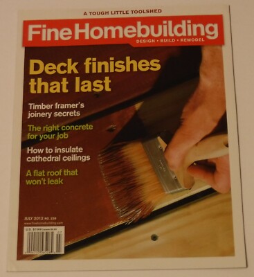 Fine Homebuilding Magazine June/July 2012 Deck Finishes that last
