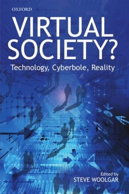 Woolgar - Virtual Society  Technology Cyberbole Reality - New paper - X555z