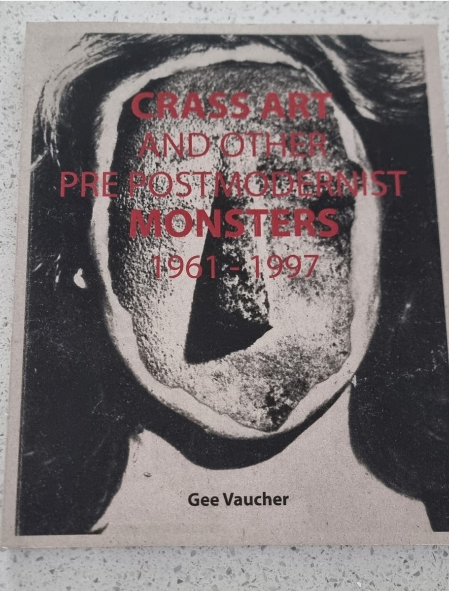 洋書 CRASS ART AND OTHER GEE VAUCHER Crass Art and Other Pre Post-Modernist Monsters: Gee Vaucher