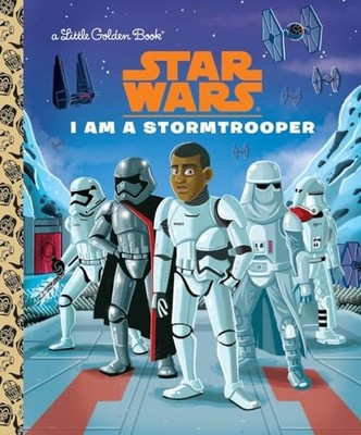 I Am a Stormtrooper (Little Golden Books: Star Wars) by Golden Books 073643576X