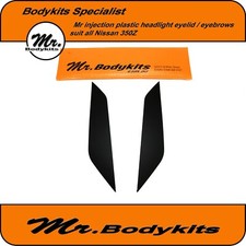 MrBodykits Plastic Injection Headlight Eyelid Eyebrows For Nissan 350Z 2003-2009