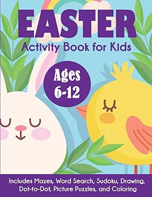 Easter Activity Book for Kids: Ages 6-12, Includes Mazes, Word S