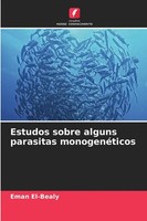 Eman El-Bealy | Estudos Sobre Alguns Parasitas MonogenéTicos | Taschenbuch