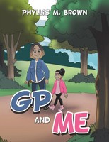Phyllis M. Brown | Gp And Me | Taschenbuch | Englisch (2022) | Xlibris US