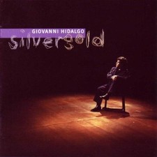Silver Gold by HIDALGO,GIOVANNI Audio CD 