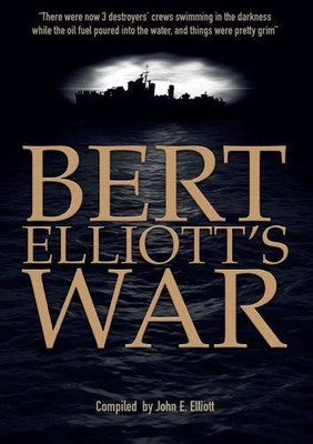 Bert Elliott's War,Elliott, John John Elliott,