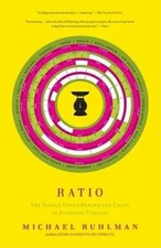 Ratio: The Simple Codes Behind the Craft of Everyday Cooking - Paperback - GOOD