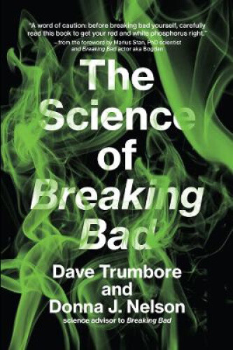 Thumbnail - The Science Of Breaking Bad (mit Press The) By Dave Trumbore