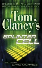 Tom Clancy's Splinter Cell - Paperback By Michaels, David - VERY GOOD