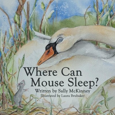 Where Can Mouse Sleep? by Sally McKinney Paperback Book
